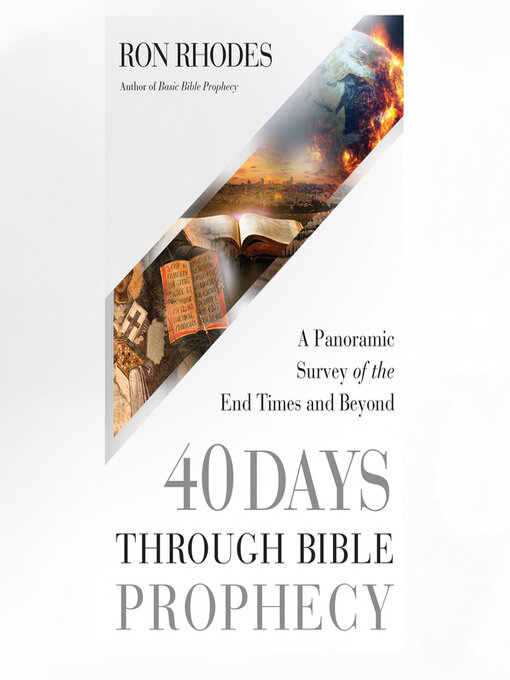Title details for 40 Days Through Bible Prophecy by Ron Rhodes - Wait list